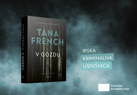 Tana French V gozdu