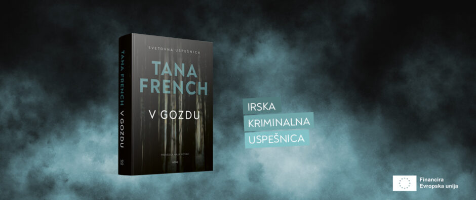 Tana French V gozdu