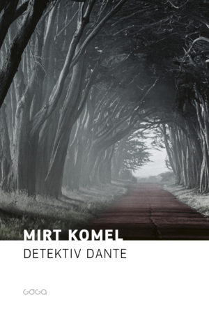 Mirt Komel: Detective Dante